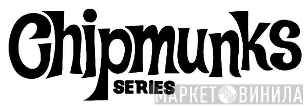Chipmunk Series - Винил CD и Кассеты лейбла Chipmunk Series на сайте МаркетВинила