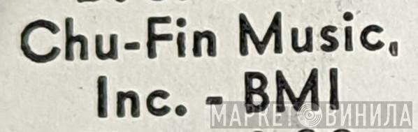 Chu-Fin Music, Inc. - Винил CD и Кассеты лейбла Chu-Fin Music, Inc. на сайте МаркетВинила