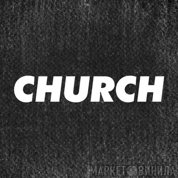 Church - Винил CD и Кассеты лейбла Church на сайте МаркетВинила