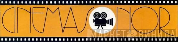 Cinemasonor - Винил CD и Кассеты лейбла Cinemasonor на сайте МаркетВинила