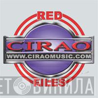 Cirao Red Files - Винил CD и Кассеты лейбла Cirao Red Files на сайте МаркетВинила
