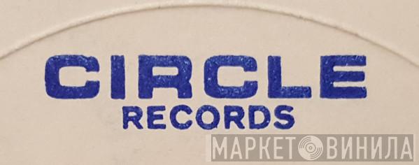Circle Records  - Винил CD и Кассеты лейбла Circle Records (11) на сайте МаркетВинила