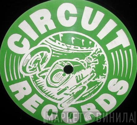 Circuit Records UK - Винил CD и Кассеты лейбла Circuit Records UK на сайте МаркетВинила