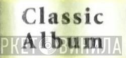 Classic Album  - Винил CD и Кассеты лейбла Classic Album (3) на сайте МаркетВинила