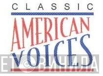 Classic American Voices - Винил CD и Кассеты лейбла Classic American Voices на сайте МаркетВинила