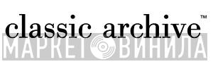 Classic Archive - Винил CD и Кассеты лейбла Classic Archive на сайте МаркетВинила