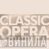 Classic Opera - Винил CD и Кассеты лейбла Classic Opera на сайте МаркетВинила