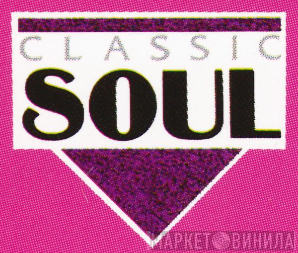 Classic Soul - Винил CD и Кассеты лейбла Classic Soul на сайте МаркетВинила
