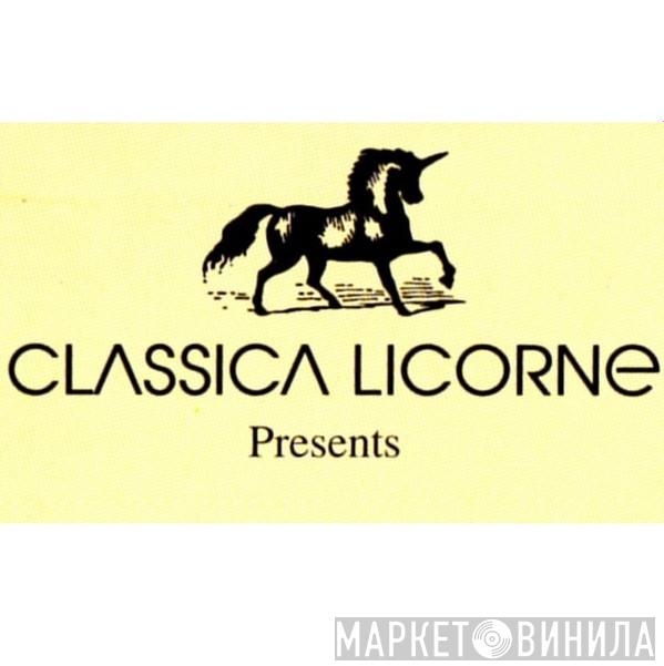 Classica Licorne Presents - Винил CD и Кассеты лейбла Classica Licorne Presents на сайте МаркетВинила