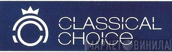 Classical Choice - Винил CD и Кассеты лейбла Classical Choice на сайте МаркетВинила
