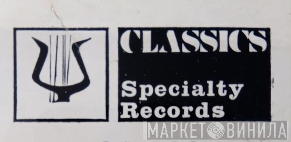 Classics Specialty Records - Винил CD и Кассеты лейбла Classics Specialty Records на сайте МаркетВинила