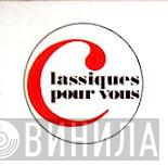 Classiques Pour Vous - Винил CD и Кассеты лейбла Classiques Pour Vous на сайте МаркетВинила