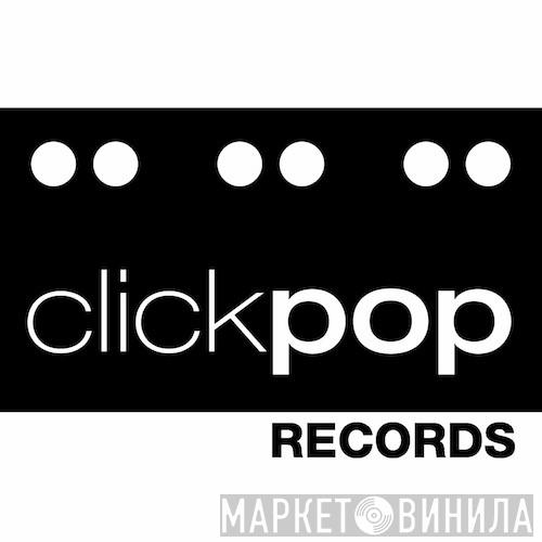 Clickpop Records - Винил CD и Кассеты лейбла Clickpop Records на сайте МаркетВинила