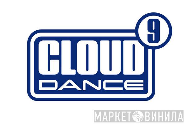 Cloud 9 Dance - Винил CD и Кассеты лейбла Cloud 9 Dance на сайте МаркетВинила