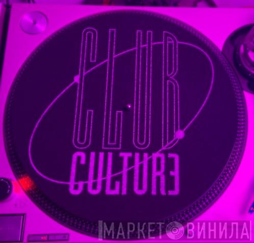 Club Culture - Винил CD и Кассеты лейбла Club Culture на сайте МаркетВинила