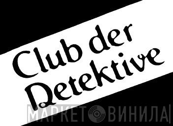 Club Der Detektive  - Винил CD и Кассеты лейбла Club Der Detektive (2) на сайте МаркетВинила