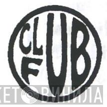 Club Fub - Винил CD и Кассеты лейбла Club Fub на сайте МаркетВинила