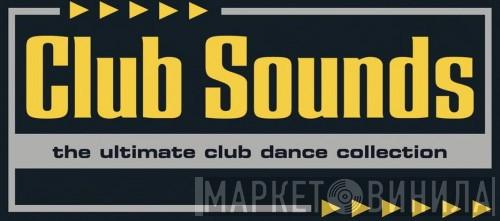 Club Sounds - Винил CD и Кассеты лейбла Club Sounds на сайте МаркетВинила
