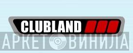 Clubland - Винил CD и Кассеты лейбла Clubland на сайте МаркетВинила