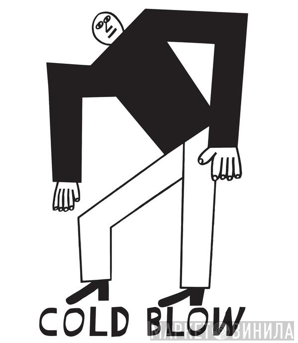Cold Blow - Винил CD и Кассеты лейбла Cold Blow на сайте МаркетВинила