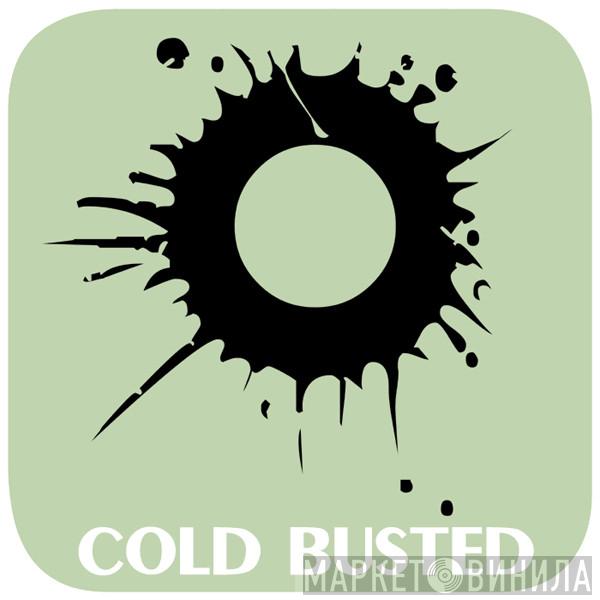 Cold Busted - Винил CD и Кассеты лейбла Cold Busted на сайте МаркетВинила