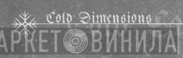 Cold Dimensions - Винил CD и Кассеты лейбла Cold Dimensions на сайте МаркетВинила
