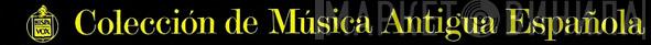 Colección De Música Antigua Española - Винил CD и Кассеты лейбла Colección De Música Antigua Española на сайте МаркетВинила
