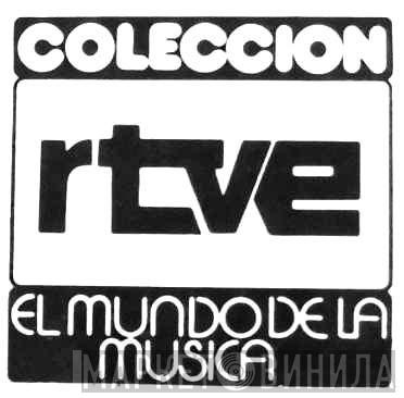 Colección Rtve. El Mundo De La Música - Винил CD и Кассеты лейбла Colección Rtve. El Mundo De La Música на сайте МаркетВинила