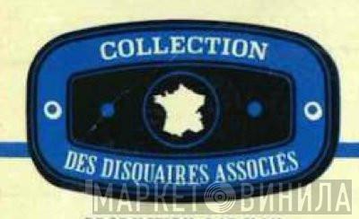 Collection Des Disquaires Associés - Винил CD и Кассеты лейбла Collection Des Disquaires Associés на сайте МаркетВинила