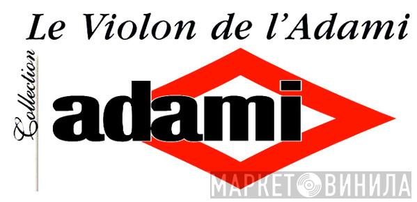 Collection Le Violon De L'Adami - Винил CD и Кассеты лейбла Collection Le Violon De L'Adami на сайте МаркетВинила