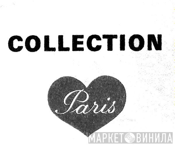 Collection Paris - Винил CD и Кассеты лейбла Collection Paris на сайте МаркетВинила