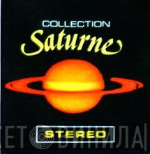 Collection Saturne - Винил CD и Кассеты лейбла Collection Saturne на сайте МаркетВинила