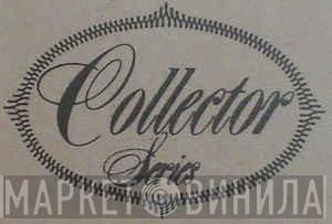 Collector Series  - Винил CD и Кассеты лейбла Collector Series (5) на сайте МаркетВинила