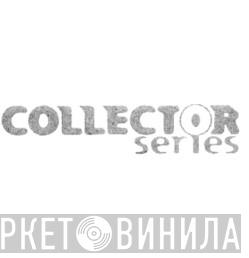 Collector Series - Винил CD и Кассеты лейбла Collector Series на сайте МаркетВинила