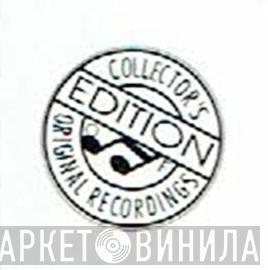 Collectors Edition Original Recordings - Винил CD и Кассеты лейбла Collectors Edition Original Recordings на сайте МаркетВинила