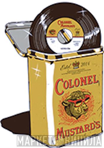 Colonel Mustard's - Винил CD и Кассеты лейбла Colonel Mustard's на сайте МаркетВинила