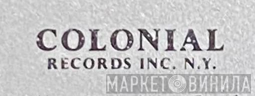 Colonial Records Inc. - Винил CD и Кассеты лейбла Colonial Records Inc. на сайте МаркетВинила