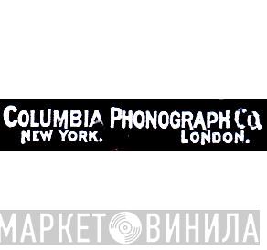 Columbia Phonograph Co. - Винил CD и Кассеты лейбла Columbia Phonograph Co. на сайте МаркетВинила