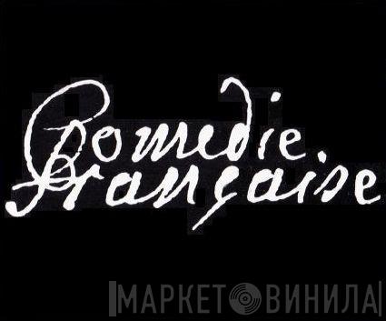 Comédie Française - Винил CD и Кассеты лейбла Comédie Française на сайте МаркетВинила