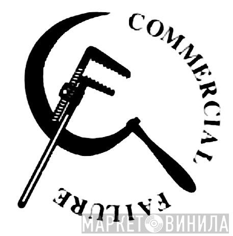 Commercial Failure - Винил CD и Кассеты лейбла Commercial Failure на сайте МаркетВинила