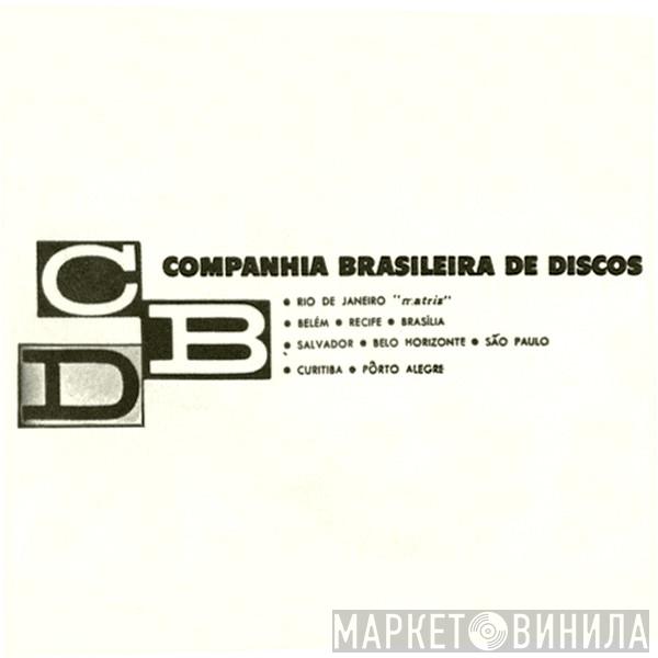 Companhia Brasileira De Discos - Винил CD и Кассеты лейбла Companhia Brasileira De Discos на сайте МаркетВинила