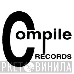 Compile Records - Винил CD и Кассеты лейбла Compile Records на сайте МаркетВинила