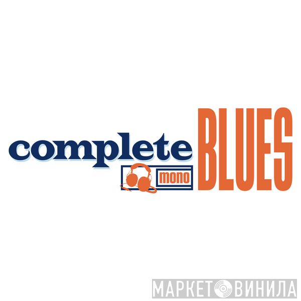 Complete Blues - Винил CD и Кассеты лейбла Complete Blues на сайте МаркетВинила