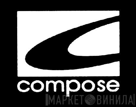Compose - Винил CD и Кассеты лейбла Compose на сайте МаркетВинила