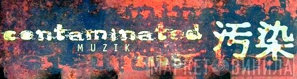 Contaminated Muzik - Винил CD и Кассеты лейбла Contaminated Muzik на сайте МаркетВинила