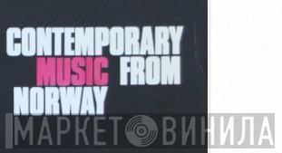 Contemporary Music From Norway - Винил CD и Кассеты лейбла Contemporary Music From Norway на сайте МаркетВинила