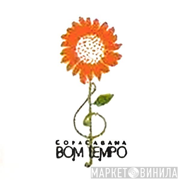 Copacabana Bom Tempo - Винил CD и Кассеты лейбла Copacabana Bom Tempo на сайте МаркетВинила