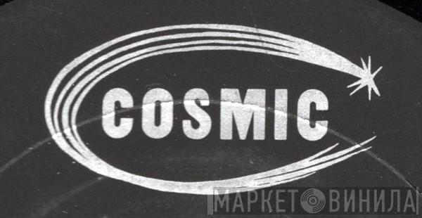 Cosmic - Винил CD и Кассеты лейбла Cosmic на сайте МаркетВинила