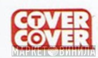 Cover To Cover - Винил CD и Кассеты лейбла Cover To Cover на сайте МаркетВинила