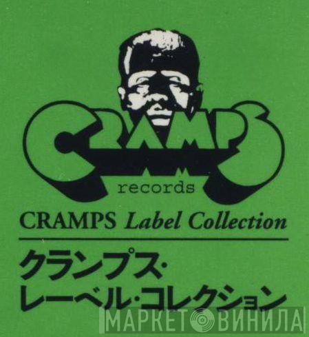 Cramps Label Collection - Винил CD и Кассеты лейбла Cramps Label Collection на сайте МаркетВинила